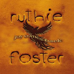 JOY COMES BACK by Ruthie Foster