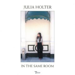 IN THE SAME ROOM by Julia Holter