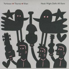 NEUK WIGHT DELHI ALL-STARS by James Yorkston