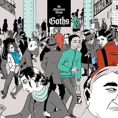 GOTHS by The Mountain Goats