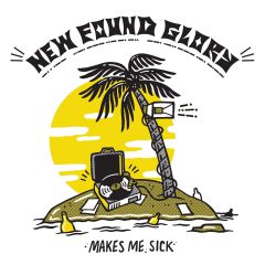 MAKES ME SICK by New Found Glory