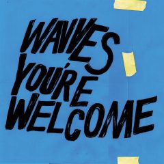 YOU’RE WELCOME by Wavves