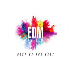 EDM MIX CD売上No.1シリーズ『EDM ANTHEM』ベストアルバムが本日発売！