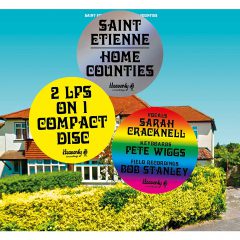 HOME COUNTIES by Saint Etienne