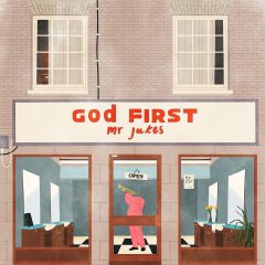 GOD FIRST by Mr. Jukes