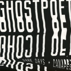 DARK DAYS + CANAPÉS by Ghostpoet