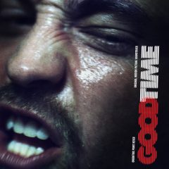 GOOD TIME [ORIGINAL MOTION PICTURE SOUNDTRACK] by Oneohtrix Point Never