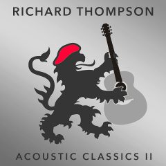 ACOUSTIC CLASSICS II by Richard Thompson