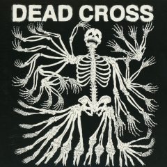 DEAD CROSS by Dead Cross