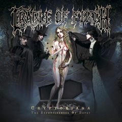 CRYPTORIANA: THE SEDUCTIVENESS OF DECAY by Cradle of Filth