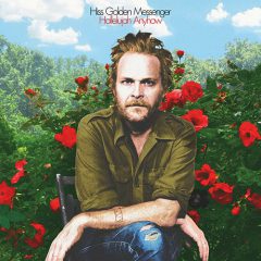 HALLELUJAH ANYHOW by Hiss Golden Messenger