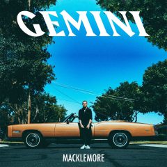 GEMINI by Macklemore