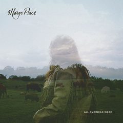 ALL AMERICAN MADE by Margo Price