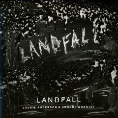 LANDFALL by Laurie Anderson