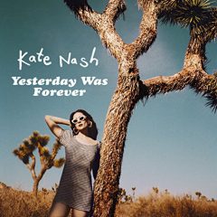 YESTERDAY WAS FOREVER by Kate Nash