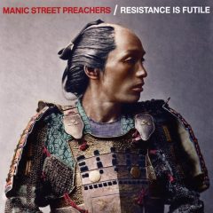 RESISTANCE IS FUTILE by Manic Street Preachers
