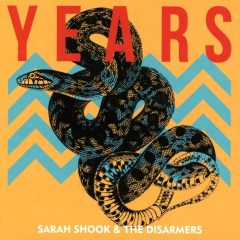 YEARS by Sarah Shook & the Disarmers