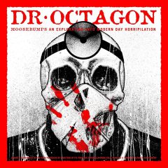 MOOSEBUMPS: AN EXPLORATION INTO MODERN DAY HORRIPILATION by Dr. Octagon