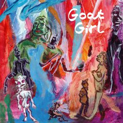 GOAT GIRL by Goat Girl