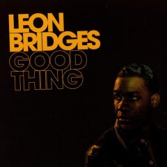 GOOD THING by Leon Bridges