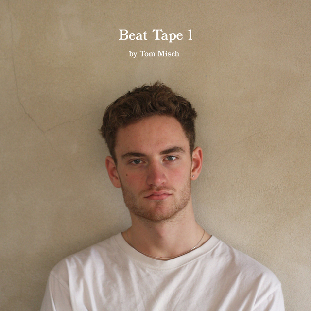 トム・ミッシュ、セルフリリース作品『BEAT TAPE 1』 未発表音源を追加収録し公式リリース