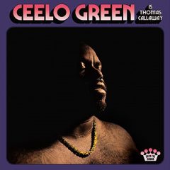 CeeLo Green Is Thomas Callaway by CeeLo Green
