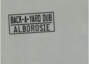 ALBOROSIE、最新アルバム『BACK-A-YARD DUB』を4月にリリース