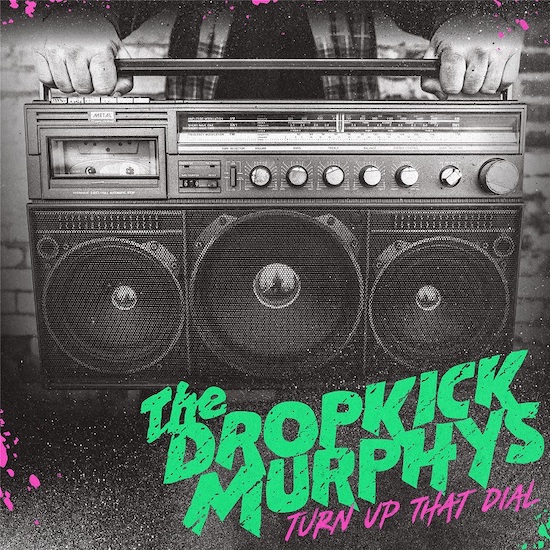 Dropkick Murphys、4/30にニュー・アルバム『Turn Up That Dial』をリリース