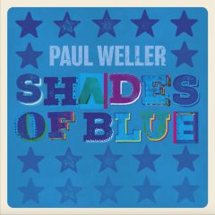 ポール・ウェラー、先行シングル「シェイズ・オブ・ブルー」を配信